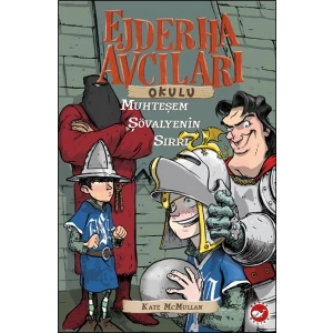 Ejderha Avcıları Okulu 5 Muhteşem Şövalyenin Sırrı