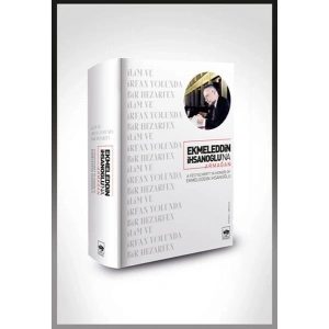 Ekmeleddin İhsanoğlu’na Armağan