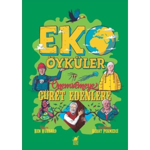 Eko Öyküler - Önemsemeye Cüret Edenlere