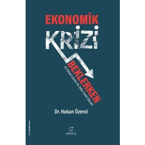 Ekonomik Krizi Beklerken