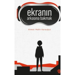 Ekranın Arkasına Bakmak