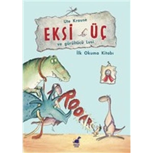 Eksi Üç ve Gürültücü Lucy