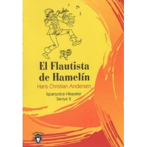 El Flautista De Hamelin İspanyolca Hikayeler Seviye 2