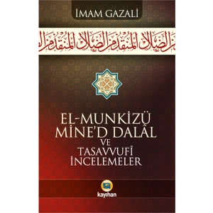 El-Munkizü Mined Dalal Şerhi ve Tasavvufi İncelemeler (karton kapak)