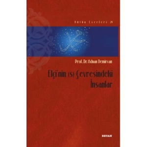 Elçinin (s) Çevresindeki İnsanlar