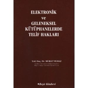 Elektronik ve Geleneksel Kütüphanelerde Telif Hakları