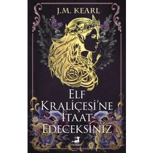 Elf Kraliçesi’Ne İtaat Edeceksiniz