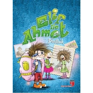 Elif ile Ahmet - Dostluk