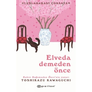 Elveda Demeden Önce