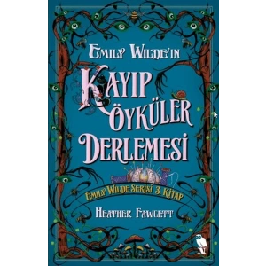 Emily Wildeın Kayıp Öyküler Derlemesi