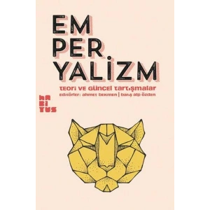 Emperyalizm  Teori ve Güncel Tartışmalar