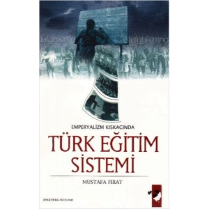 Emperyalizmin Kıskacında Türk Eğitim Sistemi