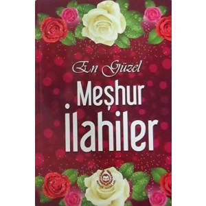 En Güzel Meşhur İlahiler