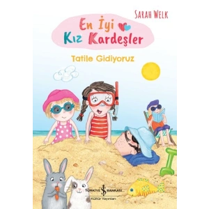 En İyi Kız Kardeşler – Tatile Gidiyoruz