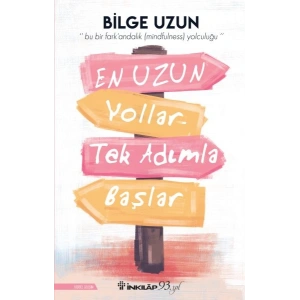 En Uzun Yollar Tek Adımla Başlar