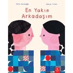 En Yakın Arkadaşım