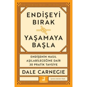 Endişeyi Bırak Yaşamaya Başla