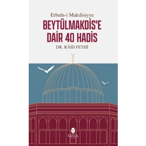 Erbain-i Makdisiyye Beytülmakdise Dair 40 Hadis