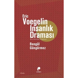 Eric Voegelin İnsanlık Draması