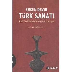 Erken Devir Türk Sanatı