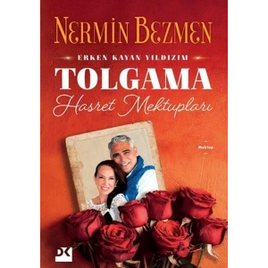 Erken Kayan Yıldızım Tolgama Hasret Mektupları