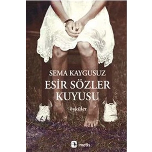 Esir Sözler Kuyusu