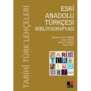 Eski Anadolu Türkçesi Bibliyografyası