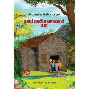 Eski Değirmendeki Sır