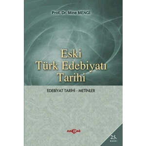 Eski Türk Edebiyatı Tarihi (Edebiyat Tarihi-Metinler)