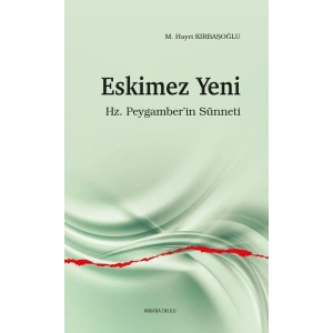 Eskimez Yeni - Hz. Peygamber’in Sünneti