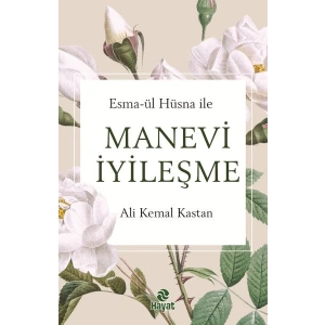 Esma-Ül Hüsna İle Manevi  İyileşme