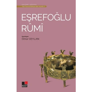 Eşrefoğlu Rumi - Türk Tasavvuf Edebiyatından Seçmeler 3