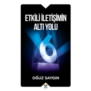 Etkili İletişimin Altı Yolu