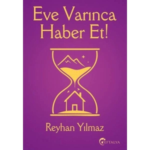 Eve Varınca Haber Et