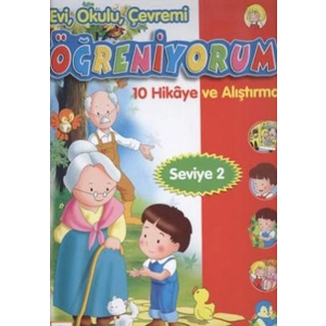 Evi, Okulu Çevremi Öğreniyorum  10 Hikaye ve Alıştırma (Seviye-2)