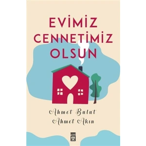 Evimiz Cennetimiz Olsun