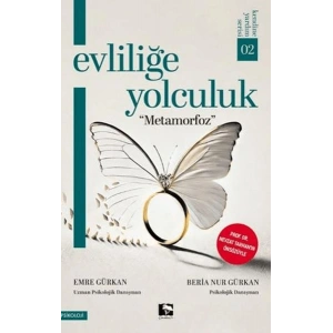 Evliliğe Yolculuk Metamorfoz