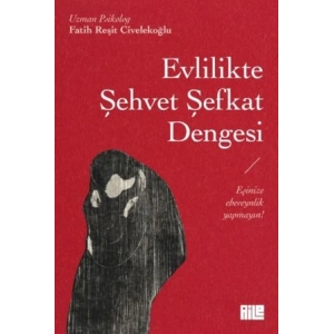 Evlilikte Şehvet Şefkat Dengesi