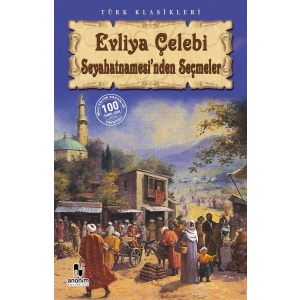 Evliya Çelebi Seyahatnamesinden Seçmeler