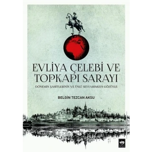 Evliya Çelebi ve Topkapı Sarayı