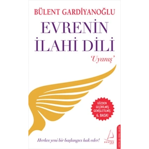 Evrenin İlahi Dili / Uyanış