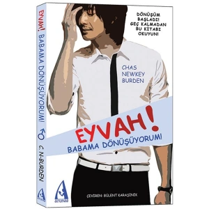 Eyvah! Babama Dönüşüyorum!
