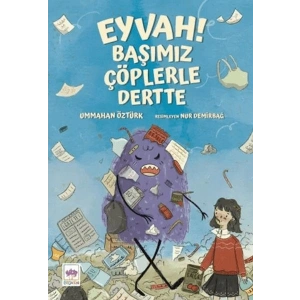 Eyvah! Başımız Çöplerle Dertte