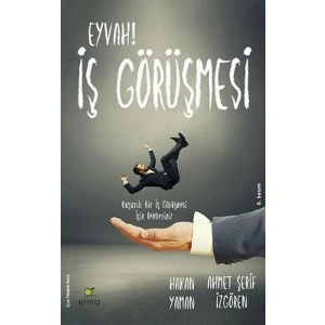 Eyvah! İş Görüşmesi  Başarılı Bir İş Görüşmesi İçin Rehberiniz