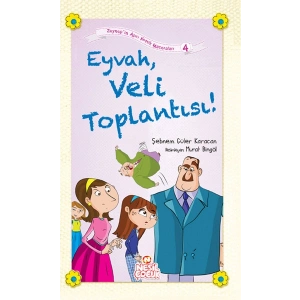 Eyvah, Veli Toplantısı!