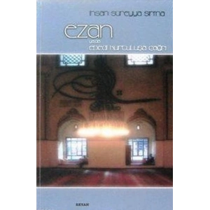 Ezan ya da Ebedi Kurtuluşa Çağrı