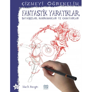 Fantastik Yaratıklar, Savaşçılar, Kahramanlar Ve Canavarlar / Çizmeyi Öğrenelim