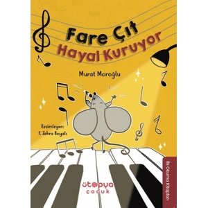 Fare Çıt Hayal Kuruyor