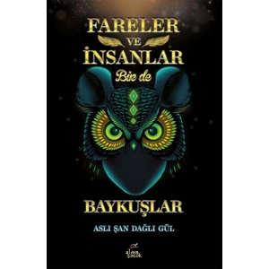 Fareler ve İnsanlar Bir de Baykuşlar