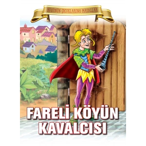 Fareli Köyün Kavalcısı - Bugünün Çocuklarına Masallar